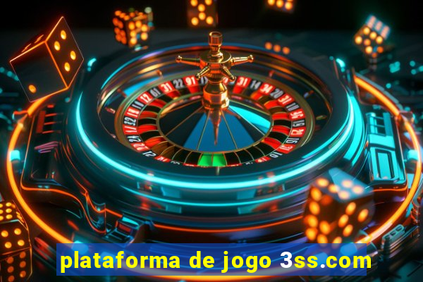 plataforma de jogo 3ss.com